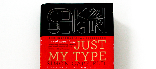 Book Review: Just My Type | Media Made Great